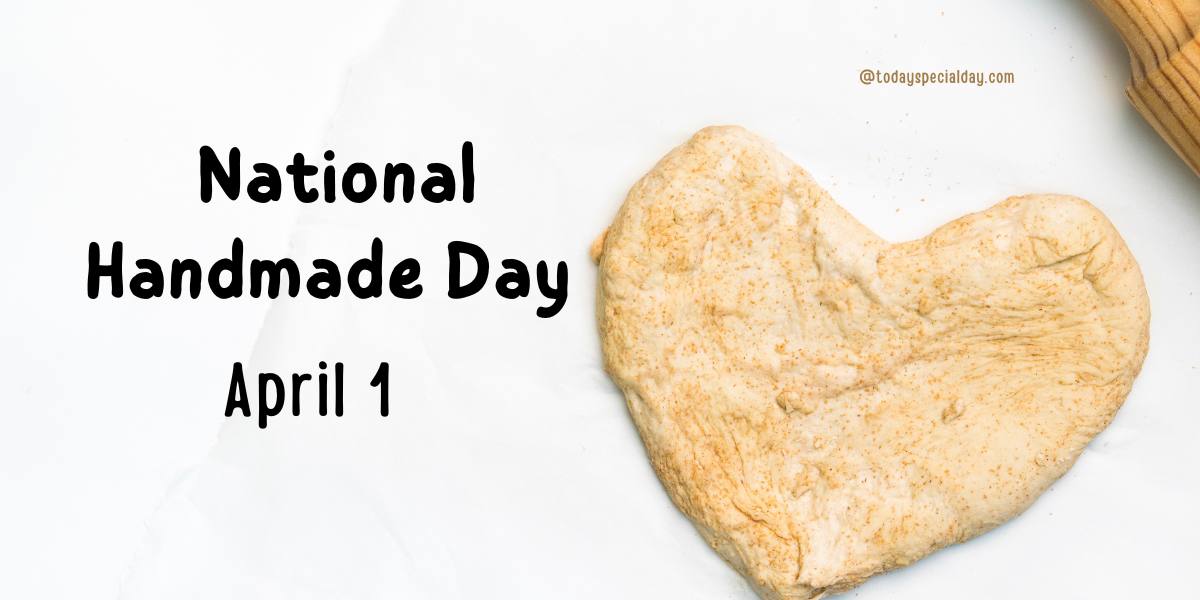 National Handmade Day April 1 2023