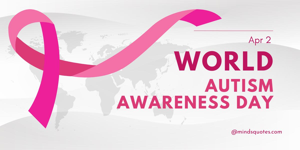 World Autism Awareness Day : Theme  - 2 April, 2023