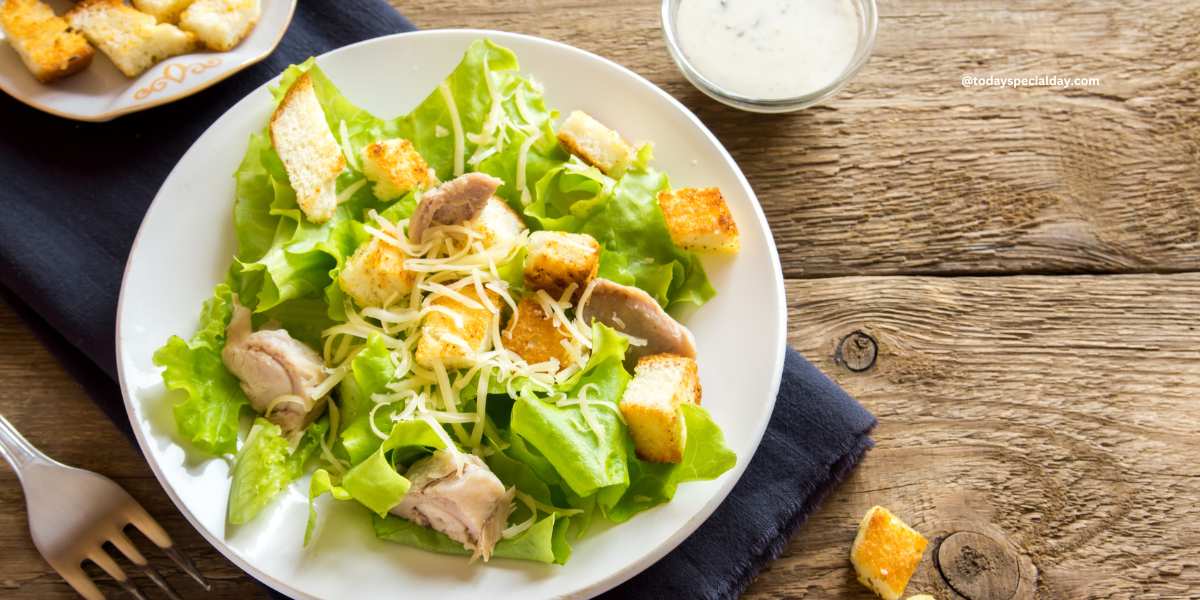 National Caesar Salad Day – July 4, 2023