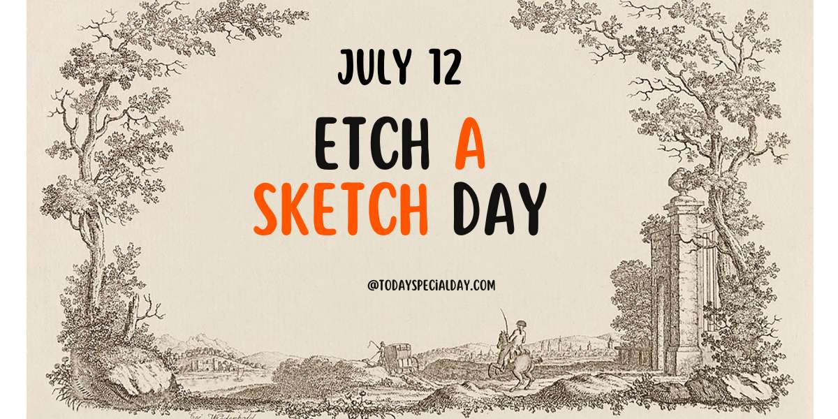 Etch A Sketch Day – July 12: Facts, Celebrate & Quotes