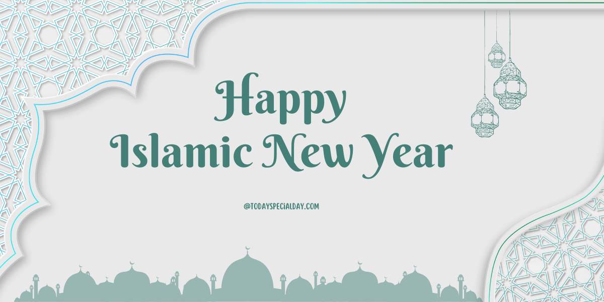 Islamic New Year - July 18: About, History, Celebrate & Greetings