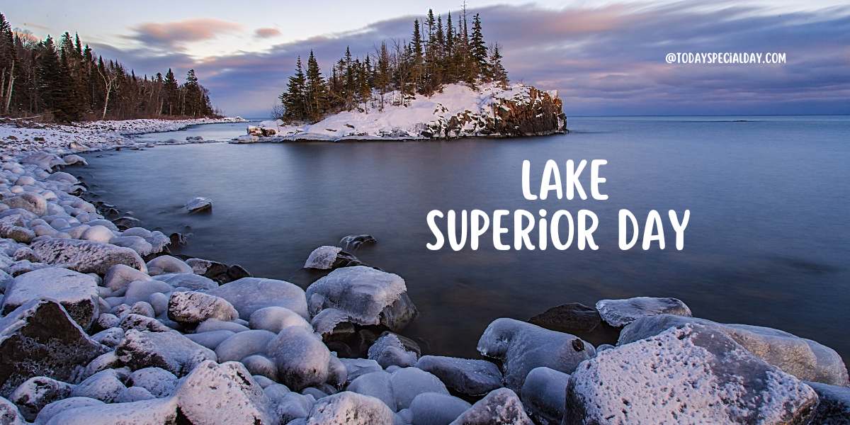 Lake Superior Day – July 16: 2023