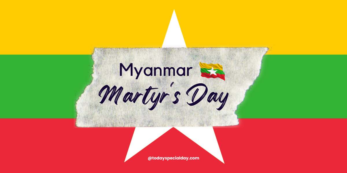 Martyr's Day in Myanmar - July 19: History, Facts & Quotes