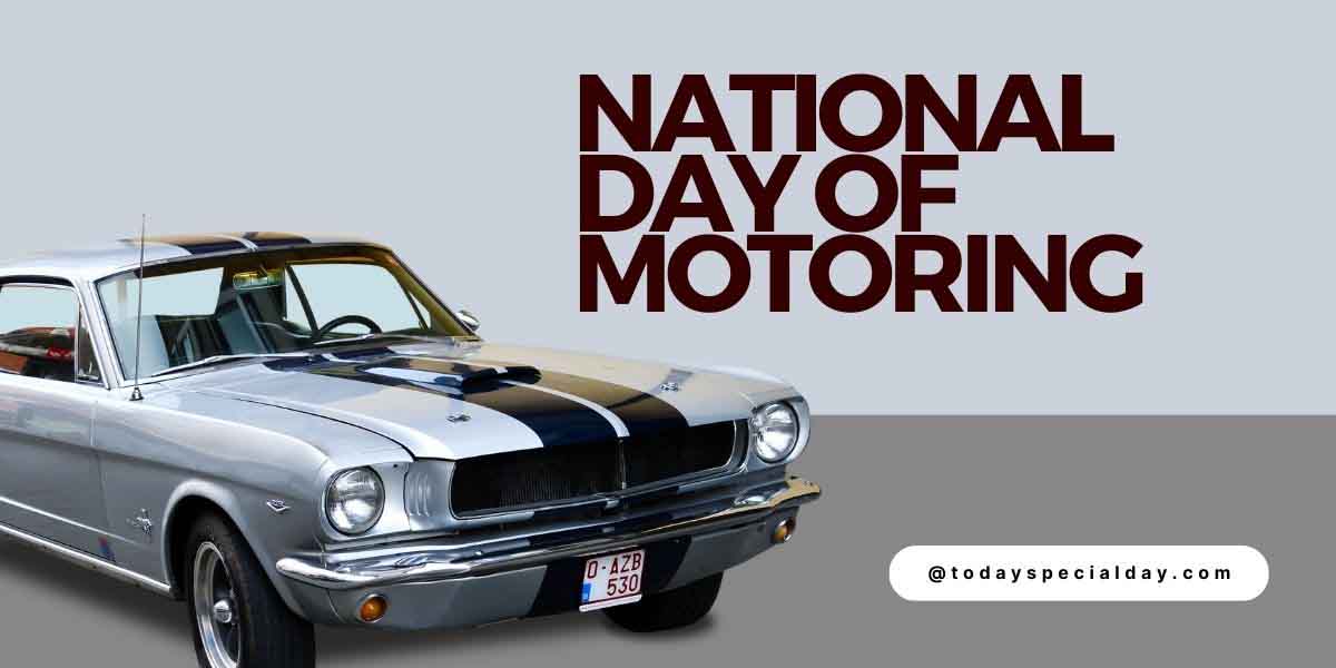 National Day of Motoring - July 24, 2023: History & Quotes.