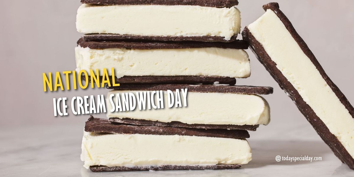 National Ice Cream Sandwich Day – August 2, 2023