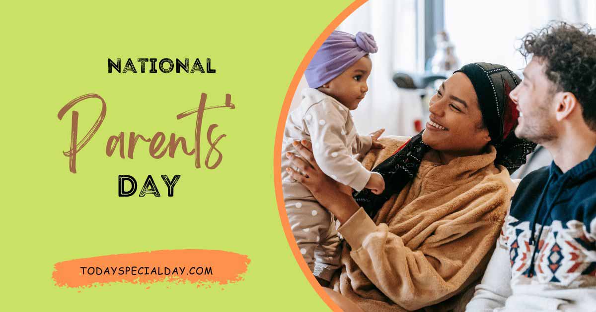 National Parents' Day - July 23, 2023: Celebration, Facts & Quotes