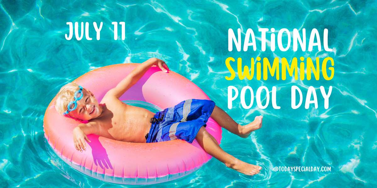 National Swimming Pool Day – July 11: Activities & Quotes