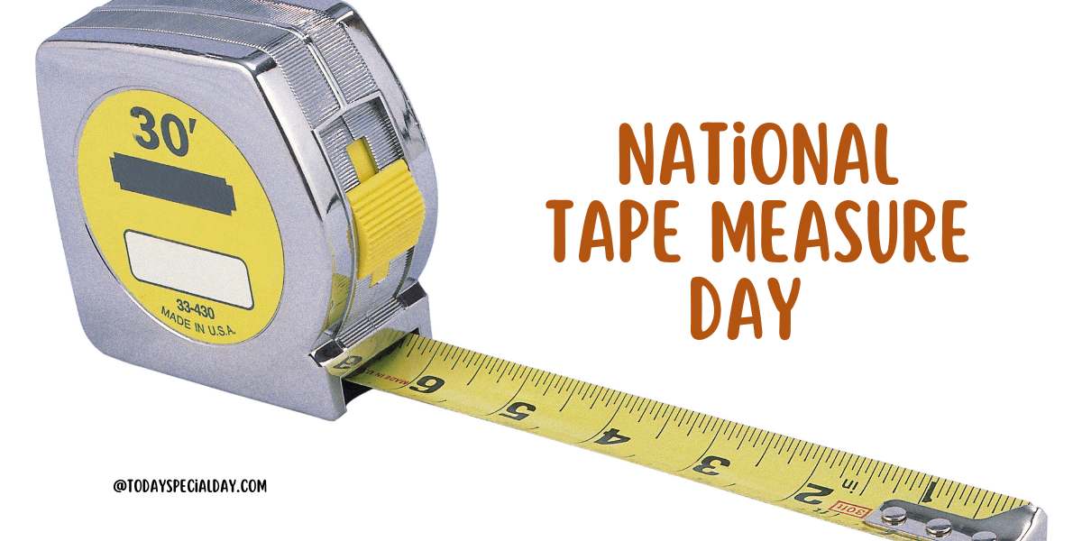 National Tape Measure Day – July 14, 2023: U.S.