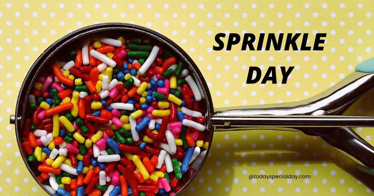 Sprinkle Day – July 23, 2023: History, Celebration & Quotes