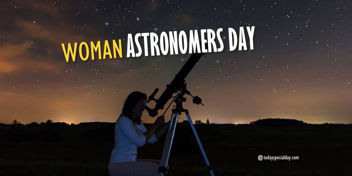 Woman Astronomers Day – August 1, 2023