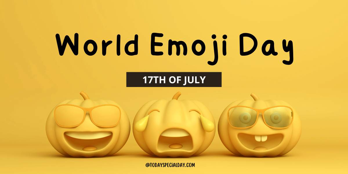 World Emoji Day - July 17: Activities, Celebrate, Theme & Wishes