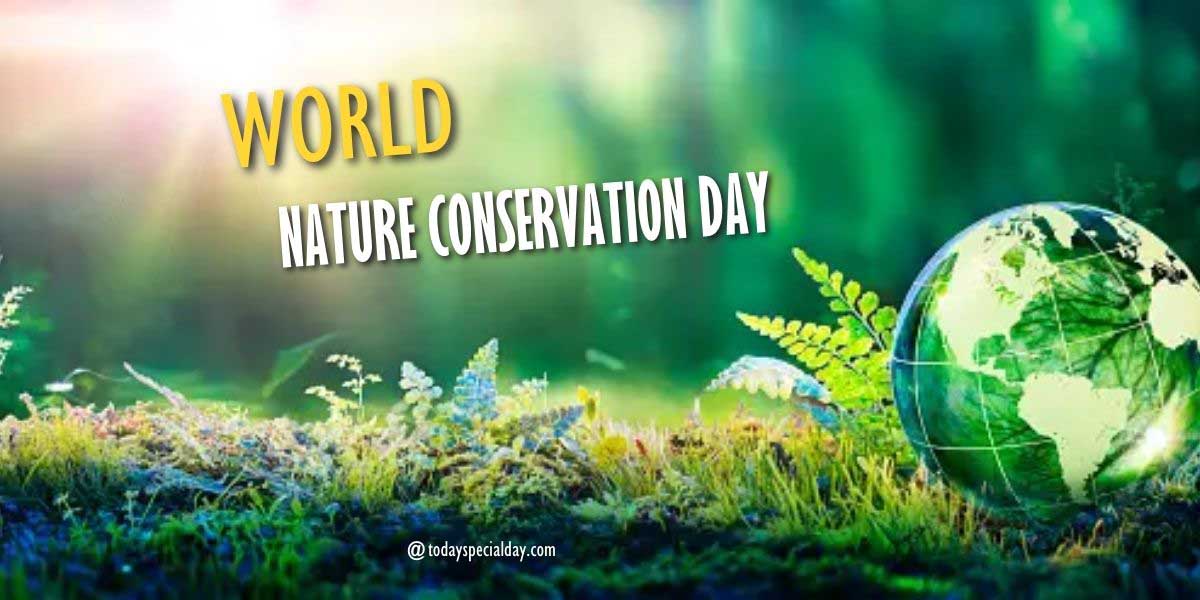 World Nature Conservation Day - July 28, 2023: Theme & Quotes