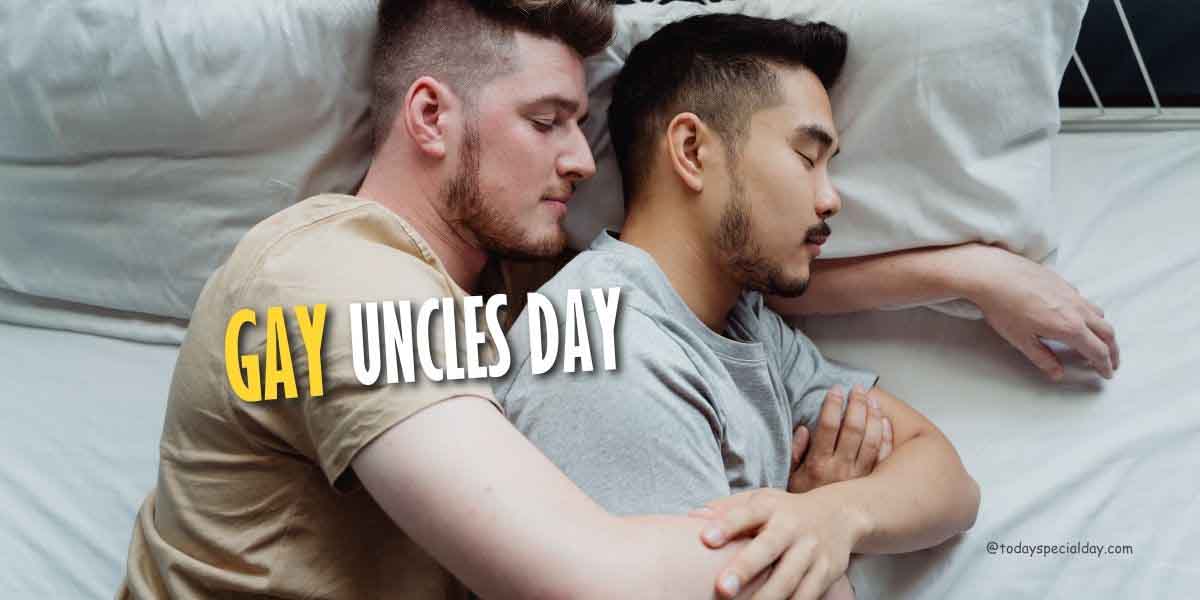 Gay Uncles Day – August 13: Dates, History, Facts & Quotes