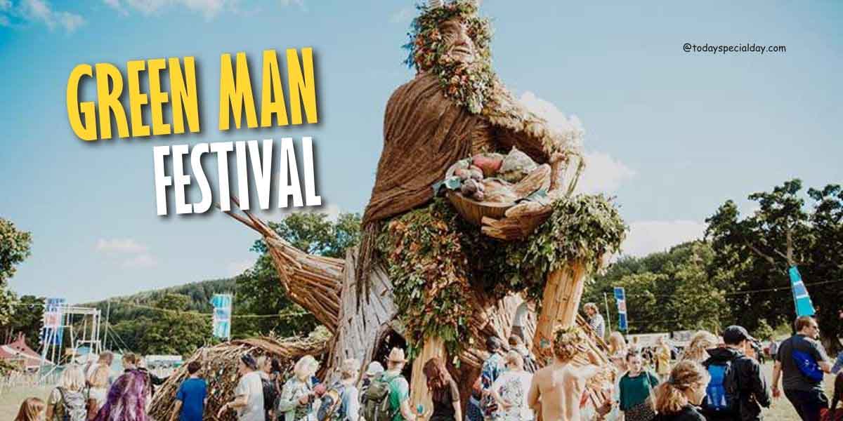 Green Man Festival – August 18: History, Facts & Quotes