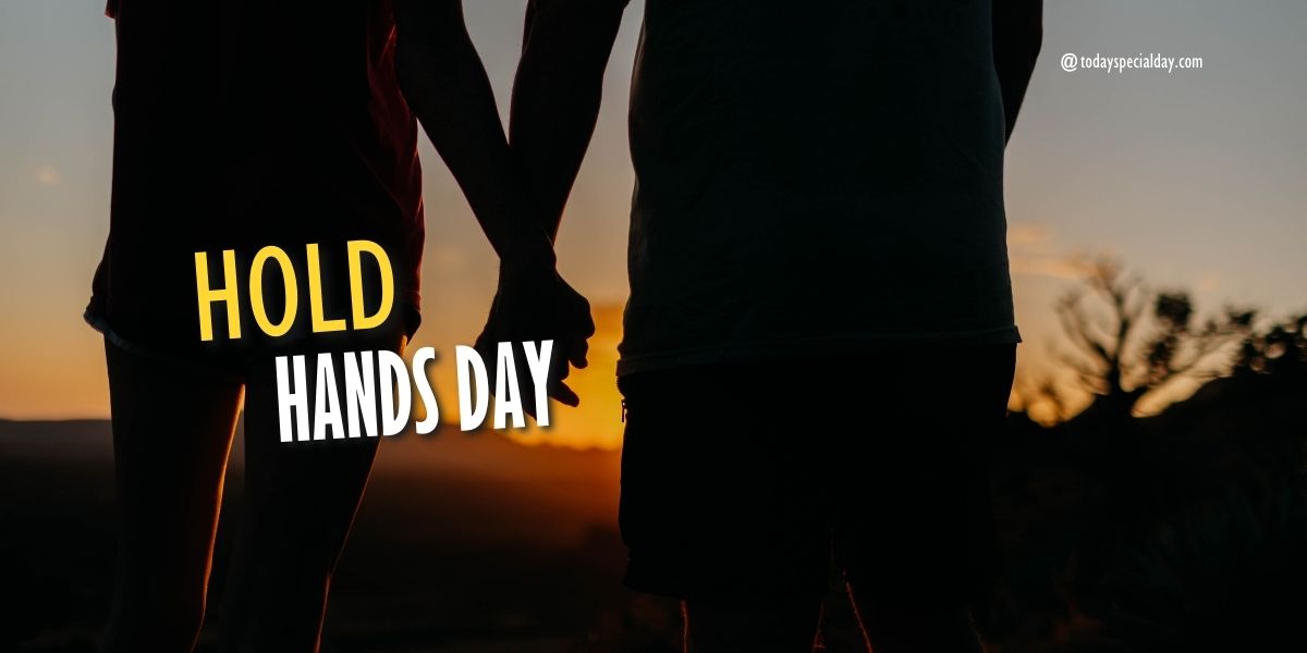Hold Hands Day – August 9: Date, History, Quotes & Celebrate