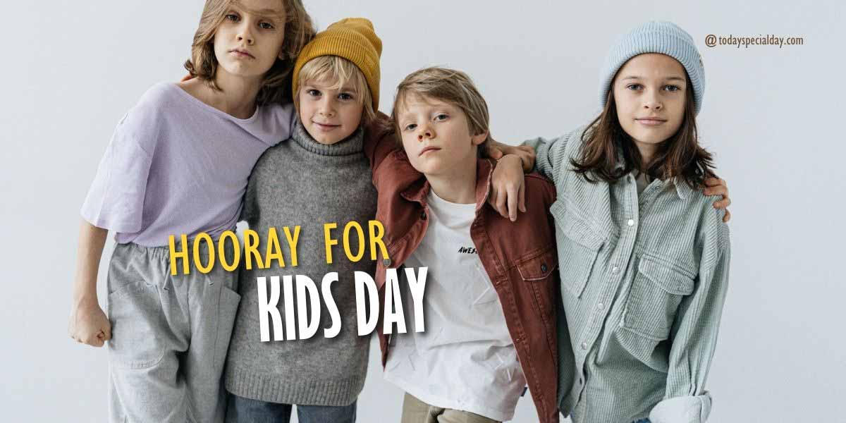 Hooray for Kids Day – August 4: Dates, History, Celebrate & Quotes