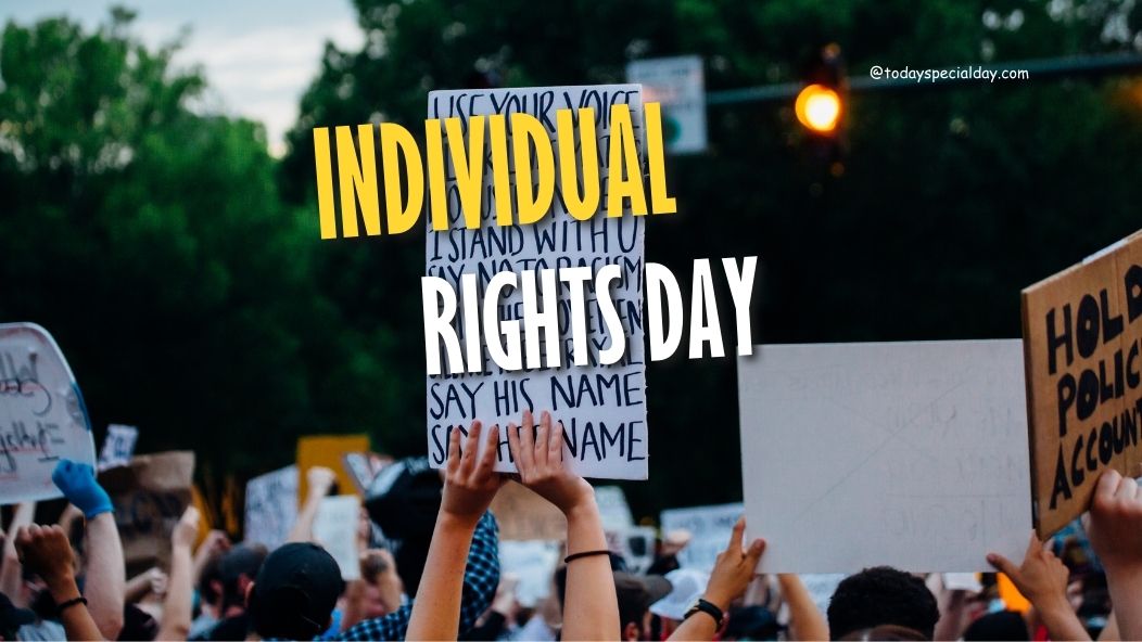 Individual Rights Day – August 29: History, Facts & Quotes