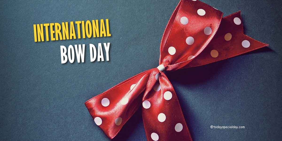 International Bow Day – August 19: History, Facts & Quotes