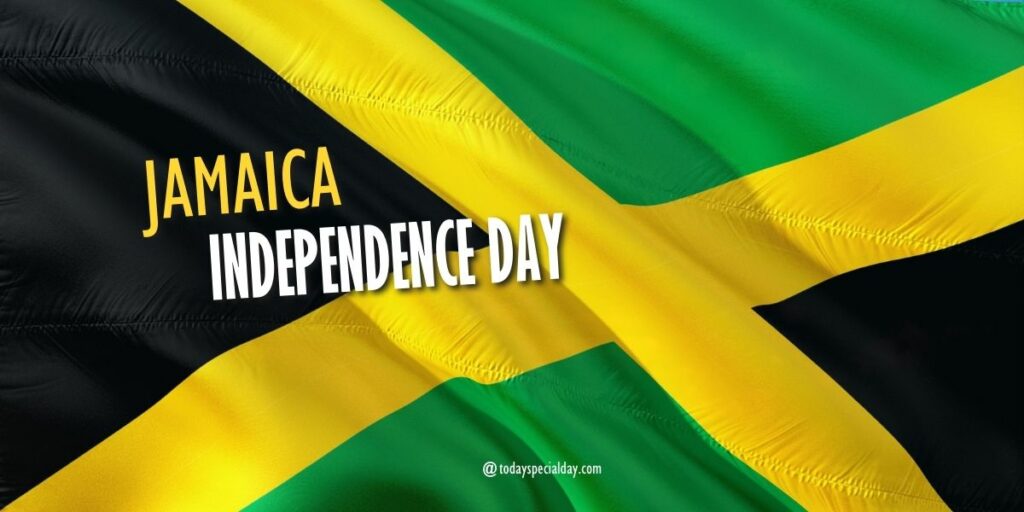 Jamaica Independence Day – August 6: History, Theme & Quotes