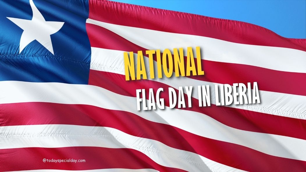 National Flag Day in Liberia – August 24: History, Activities & Quotes