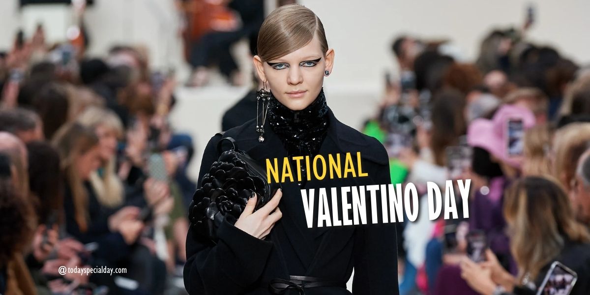 National Valentino Day – August 7: History, Activities & Quotes