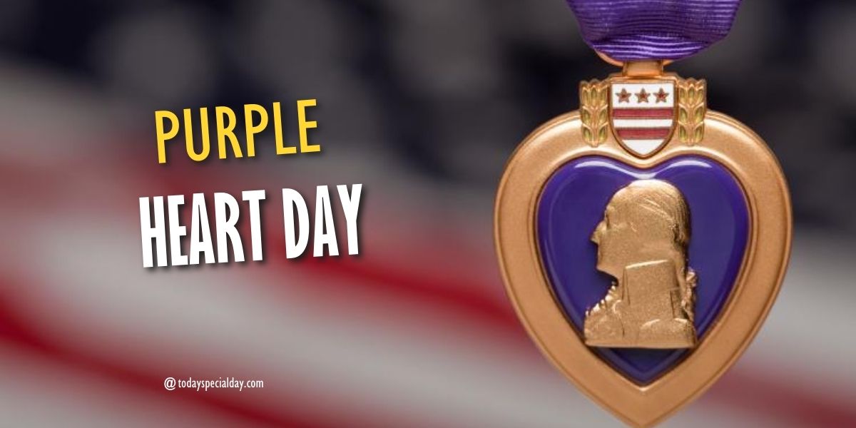 Purple Heart Day – August 7: History, Observing & Quotes