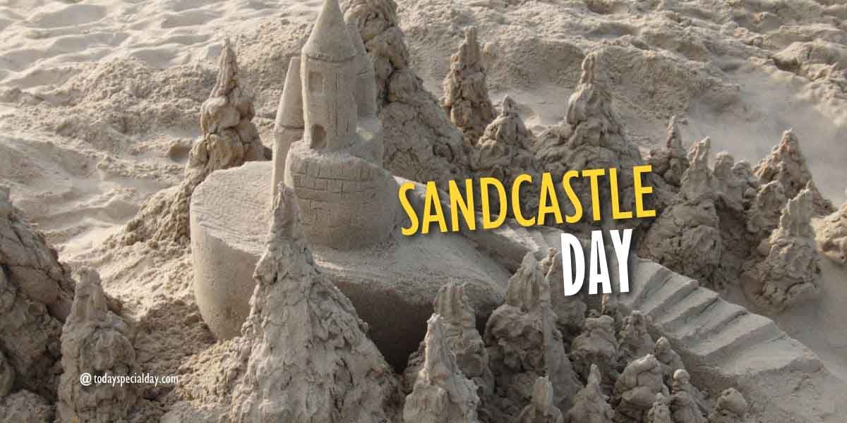 Sandcastle Day – August 5: History, Activities & Quotes