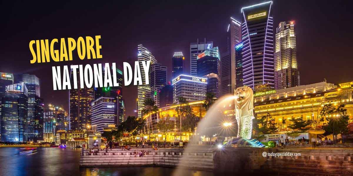 Singapore National Day – August 9: History, Theme & Wishes