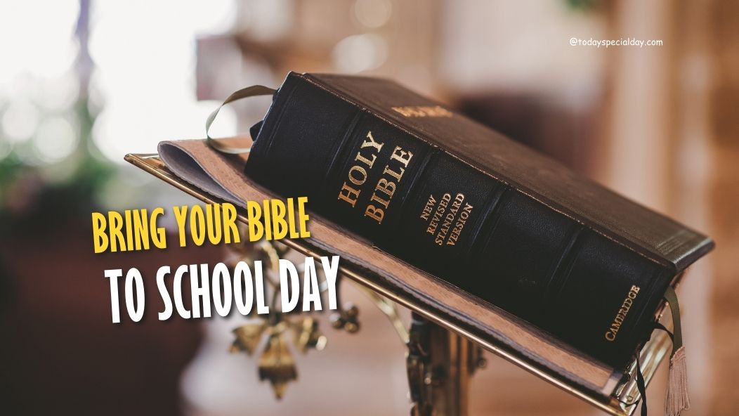Bring Your Bible To School Day – October 5: Benefits, Tips & Quotes