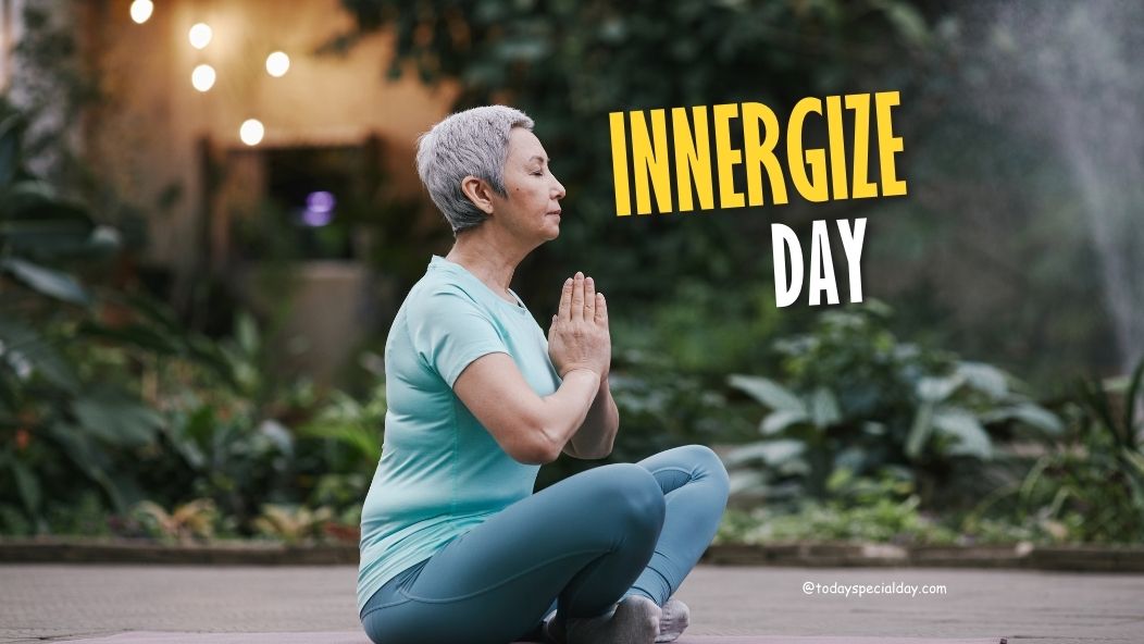 Innergize Day – September 24: Dates, History, Tips & Quotes
