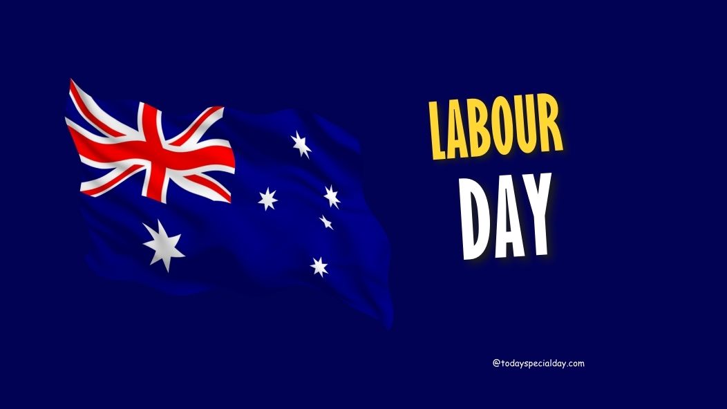 Labour Day – October 2 in Australia: History, Celebrate & Quotes