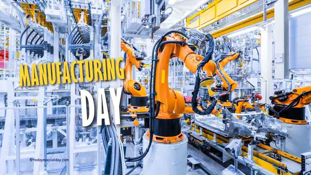 Manufacturing Day – October 6: History, Benefits & Quotes
