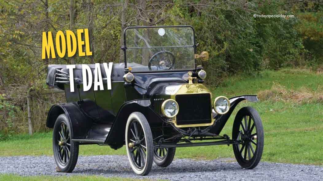 Model T Day – October 1: History, Celebrate, Facts & Quotes
