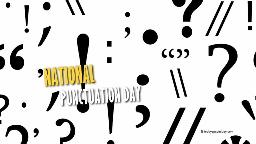 National Punctuation Day September 24 History, Celebrate & Quotes