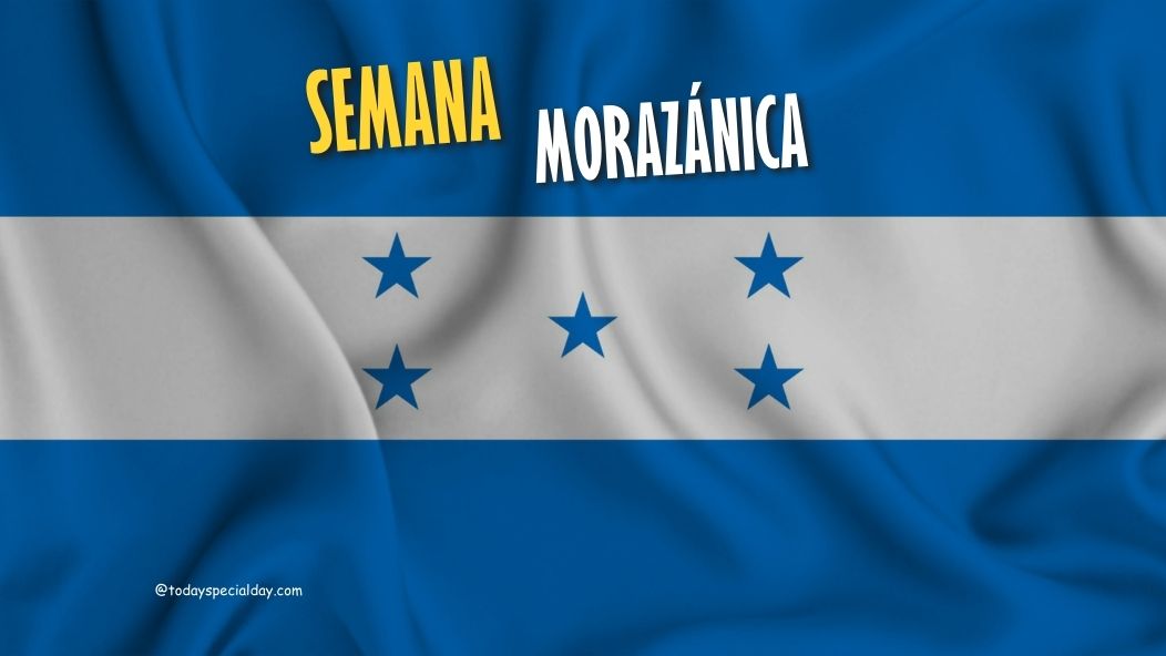 Semana Morazánica – October 4: History, important & Quotes