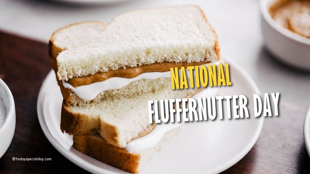 National Fluffernutter Day – October 8: History, Celebrate & Quotes