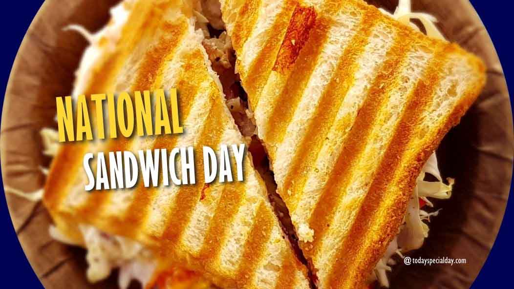 National Sandwich Day – November 3: History, Facts & Quotes