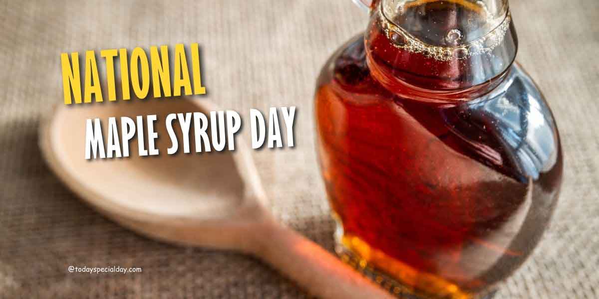 NATIONAL MAPLE SYRUP DAY - DECEMBER 17 - National Day Calendar